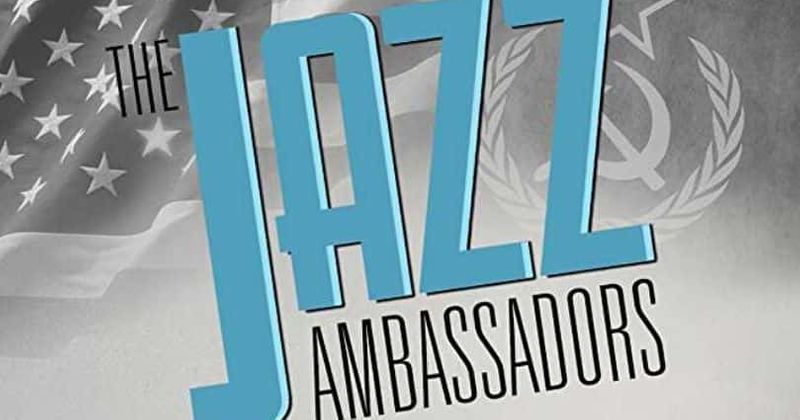 'The Jazz Ambassadors': Racism, civil rights and how Jazz legends fought the Cold War through music