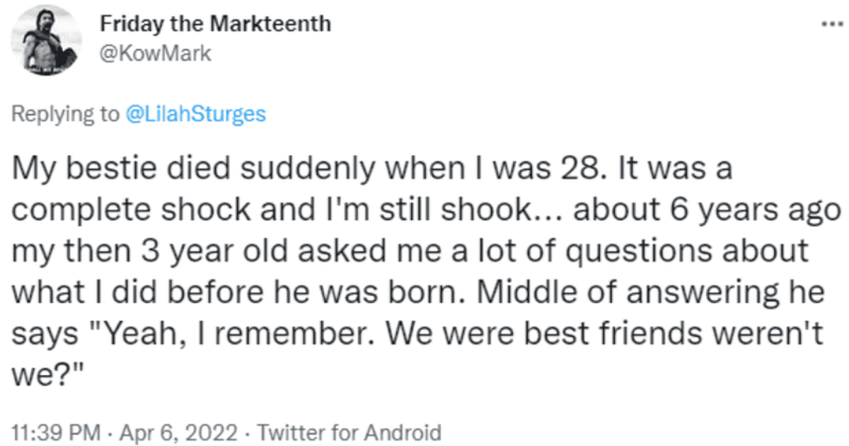 'We were best friends weren't we?': Parents recall eeriest things their children ever said to them